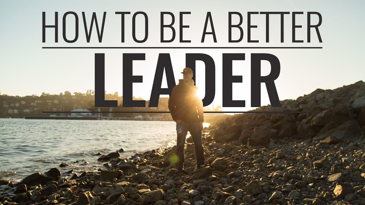 How to be a good leader